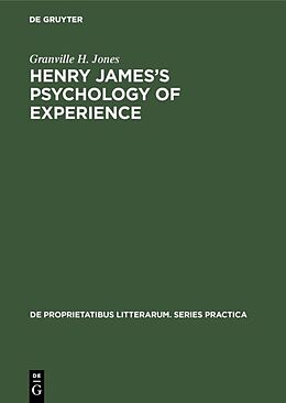 E-Book (pdf) Henry James's Psychology of Experience von Granville H. Jones