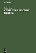 E-Book (pdf) Keine Strafe ohne Gesetz von Volker Krey