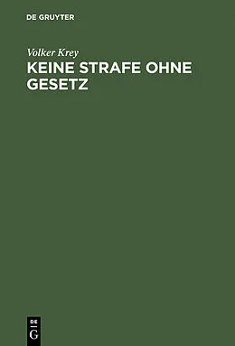 E-Book (pdf) Keine Strafe ohne Gesetz von Volker Krey