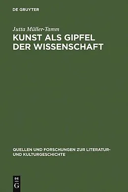 E-Book (pdf) Kunst als Gipfel der Wissenschaft von Jutta Müller-Tamm