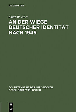 E-Book (pdf) An der Wiege deutscher Identität nach 1945 von Knut W. Nörr