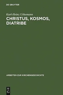 PDF Christus, Kosmos, Diatribe von Karl-Heinz Uthemann