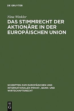E-Book (pdf) Das Stimmrecht der Aktionäre in der Europäischen Union von Nina Winkler