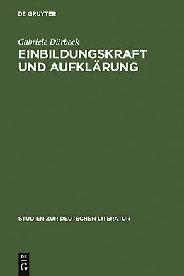 E-Book (pdf) Einbildungskraft und Aufklärung von Gabriele Dürbeck