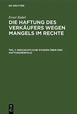 E-Book (pdf) Geschichtliche Studien über den Haftungserfolg von Ernst Rabel