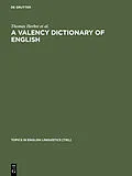 E-Book (pdf) A Valency Dictionary of English von Thomas Herbst, David Heath, Ian F. Roe