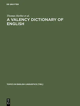 E-Book (pdf) A Valency Dictionary of English von Thomas Herbst, David Heath, Ian F. Roe