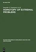 PDF Homotopy of Extremal Problems von Stanislav V. Emelyanov, Sergey K. Korovin, Nikolai A. Bobylev