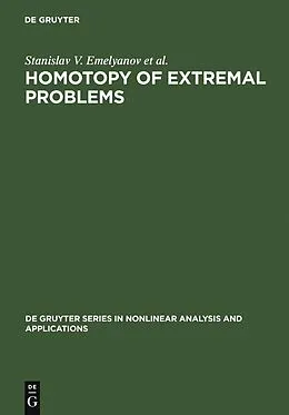 PDF Homotopy of Extremal Problems von Stanislav V. Emelyanov, Sergey K. Korovin, Nikolai A. Bobylev