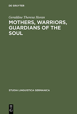 E-Book (pdf) Mothers, Warriors, Guardians of the Soul von Geraldine Theresa Horan