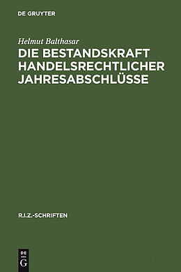 E-Book (pdf) Die Bestandskraft handelsrechtlicher Jahresabschlüsse von Helmut Balthasar