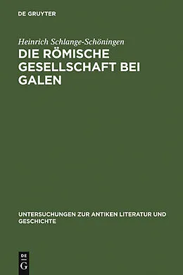 PDF Die römische Gesellschaft bei Galen von Heinrich Schlange-Schöningen