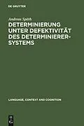 PDF Determinierung unter Defektivität des Determinierersystems von Andreas Späth