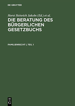 E-Book (pdf) Die Beratung des Bürgerlichen Gesetzbuchs / Familienrecht I von 