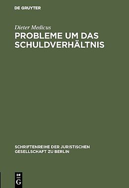 E-Book (pdf) Probleme um das Schuldverhältnis von Dieter Medicus