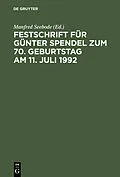 E-Book (pdf) Festschrift für Günter Spendel zum 70. Geburtstag am 11. Juli 1992 von 