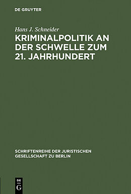 E-Book (pdf) Kriminalpolitik an der Schwelle zum 21. Jahrhundert von Hans J. Schneider
