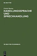 E-Book (pdf) Handlungssprache und Sprechhandlung von Gisela Harras