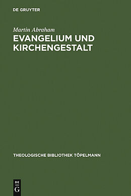 E-Book (pdf) Evangelium und Kirchengestalt von Martin Abraham