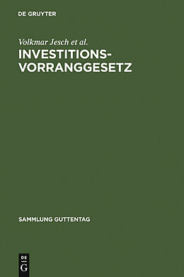 E-Book (pdf) Investitionsvorranggesetz von Volkmar Jesch, Nikolaus Ley, Klaus Racky