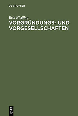 E-Book (pdf) Vorgründungs- und Vorgesellschaften von Erik Kießling
