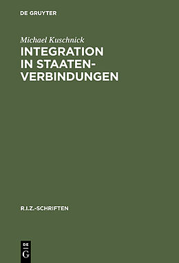 E-Book (pdf) Integration in Staatenverbindungen von Michael Kuschnick