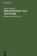 E-Book (pdf) Rechtsstaat als Aufgabe von Werner Sarstedt