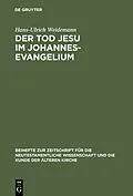 E-Book (pdf) Der Tod Jesu im Johannesevangelium von Hans-Ulrich Weidemann