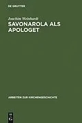 E-Book (pdf) Savonarola als Apologet von Joachim Weinhardt