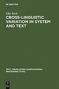 E-Book (pdf) Cross-Linguistic Variation in System and Text von Elke Teich