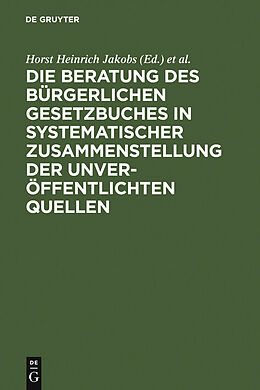 E-Book (pdf) Die Beratung des Bürgerlichen Gesetzbuchs / Materialien zur Entstehungsgeschichte des BGB von 