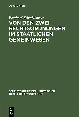 E-Book (pdf) Von den zwei Rechtsordnungen im staatlichen Gemeinwesen von Eberhard Schmidhaeuser