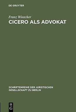 E-Book (pdf) Cicero als Advokat von Franz Wieacker