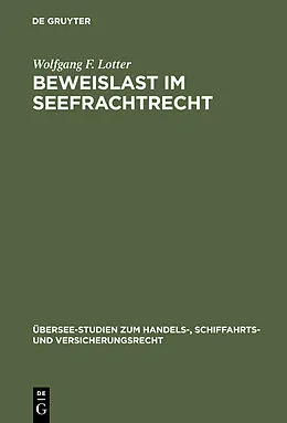 E-Book (pdf) Beweislast im Seefrachtrecht von Wolfgang F. Lotter