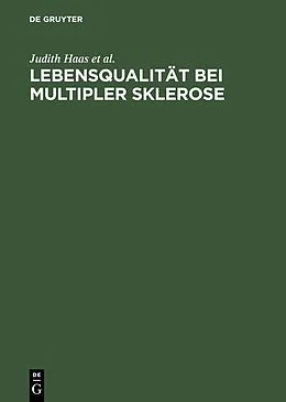 E-Book (pdf) Lebensqualität bei Multipler Sklerose von Judith Haas, Joachim Kugler, Ilona Nippert
