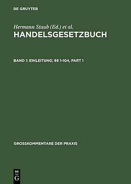 E-Book (pdf) Handelsgesetzbuch / Einleitung; §§ 1-104 von Claus-Wilhelm Canaris, Wolfgang Schilling, Peter Ulmer