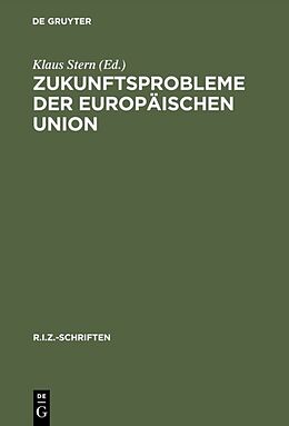 E-Book (pdf) Zukunftsprobleme der Europäischen Union von 