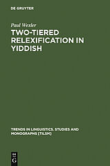 eBook (pdf) Two-tiered Relexification in Yiddish de Paul Wexler