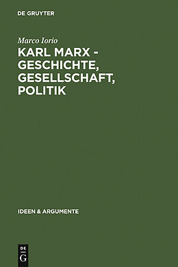 E-Book (pdf) Karl Marx - Geschichte, Gesellschaft, Politik von Marco Iorio