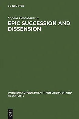 PDF Epic Succession and Dissension von Sophia Papaioannou