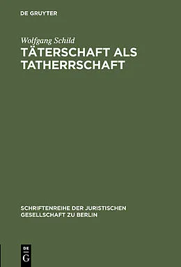 E-Book (pdf) Täterschaft als Tatherrschaft von Wolfgang Schild