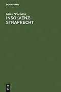 E-Book (pdf) Insolvenz-Strafrecht von Klaus Tiedemann