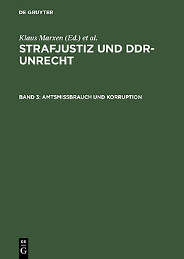 E-Book (pdf) Strafjustiz und DDR-Unrecht / Amtsmissbrauch und Korruption von 