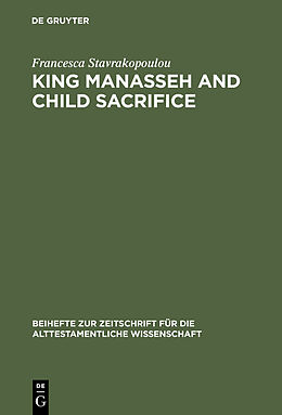 E-Book (pdf) King Manasseh and Child Sacrifice von Francesca Stavrakopoulou