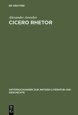 E-Book (pdf) Cicero rhetor von Alexander Arweiler
