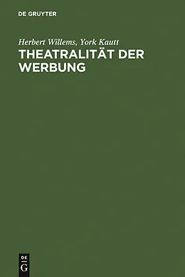 E-Book (pdf) Theatralität der Werbung von Herbert Willems, York Kautt