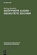 PDF Geöffnete Augen - gedeutete Zeichen von Martina Kumlehn
