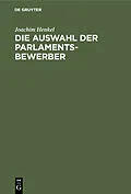 E-Book (pdf) Die Auswahl der Parlamentsbewerber von Joachim Henkel