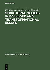 eBook (pdf) Structural Models in Folklore and Transformational Essays de Elli Köngaes-Maranda, Pierre Maranda