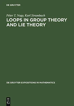 PDF Loops in Group Theory and Lie Theory von Péter Nagy, Karl Strambach